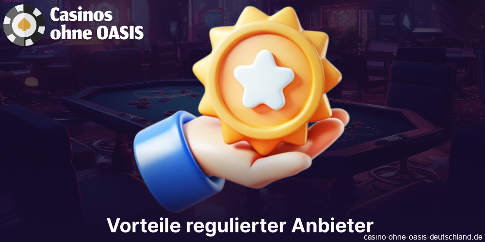 Vorteile regulierter Anbieter für Spieler aus Deutschland